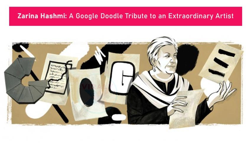 You are currently viewing Unveiling Zarina Hashmi: A Google Doodle Tribute to the Renowned Artist