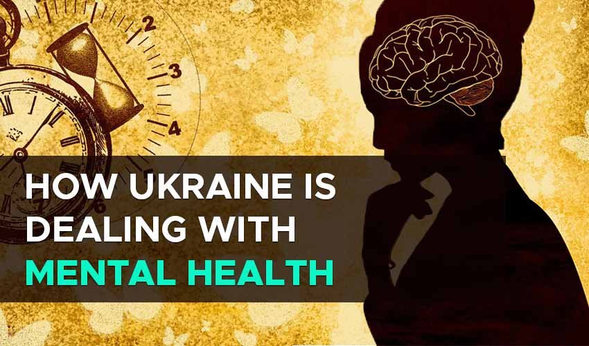 Read more about the article How Ukraine is Dealing with Mental Health